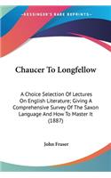 Chaucer To Longfellow