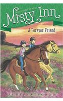 A Forever Friend (Marguerite Henrys Misty Inn)