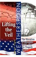 Lifting the Veil: The Elevation of American Spirit After the Tragedy of 9/11