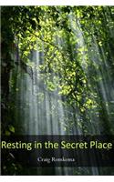 Resting in the Secret Place