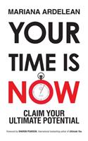 Your Time Is Now