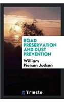 Road Preservation and Dust Prevention