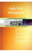 Agile Work Management Complete Self-Assessment Guide