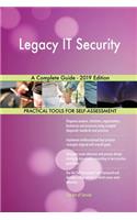 Legacy IT Security A Complete Guide - 2019 Edition