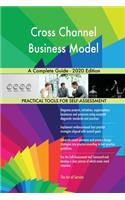 Cross Channel Business Model A Complete Guide - 2020 Edition