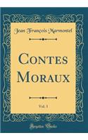 Contes Moraux, Vol. 3 (Classic Reprint)