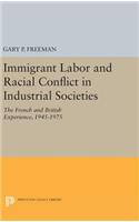 Immigrant Labor and Racial Conflict in Industrial Societies