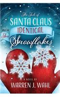 Tale of Santa Claus and the Two Identical Snowflakes