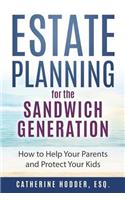 Estate Planning for the Sandwich Generation