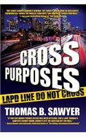 Cross Purposes