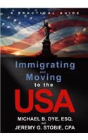 Immigrating and Moving to the USA