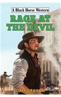 Rage at the Devil