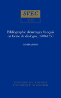 Bibliographie d'ouvrages français en forme de dialogue, 1700-1750
