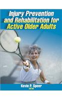 Injury Prevention and Rehabilitation for Active Older Adults