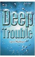 Deep Trouble