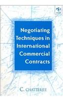 Negotiating Techniques in International Commercial Contracts