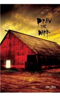 Draw the Dark