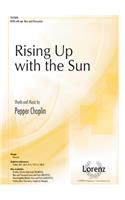 Rising Up with the Sun