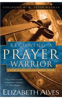 Becoming a Prayer Warrior