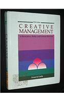 Creative Management in Recreation, Parks and Leisure Services