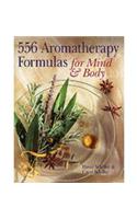 556 AROMATHERAPY FORMULAS FOR MIND