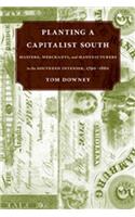 Planting a Capitalist South