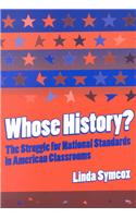 Whose History?: The Struggle for National Standards in American Classrooms