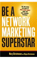 Be a Network Marketing Superstar