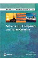National Oil Companies and Value Creation: Volume 217