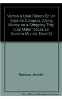Vamos a Usar Dinero En Un Viaje de Compras (Using Money on a Shopping Trip)