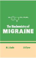 The Biochemistry of Migraine