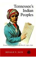 Tennessee's Indian Peoples: From White Contact to Removal, 1540-1840