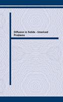 Diffusion in Solids: Unsolved Problems