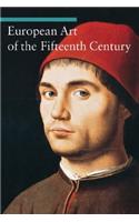 European Art of the Fifteenth Century