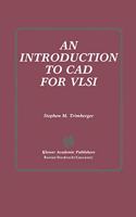 Introduction to Computer Aided Design for Very Large Scale Integration