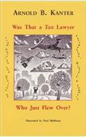 Was That a Tax Lawyer Who Just Flew Over?: From Outside the Offices of Fairweather, Winters & Sommers