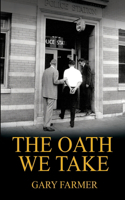 Oath We Take
