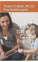 10 Ways to Be a Great Parent