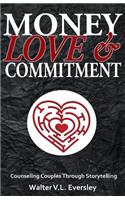Money, Love & Commitment: Counseling Couples Through Stroytelling