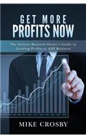 Get More Profits Now