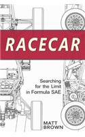 Racecar: Searching for the Limit in Formula SAE