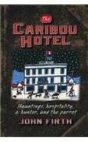 The Caribou Hotel