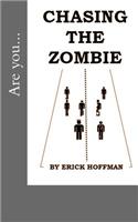 Chasing the Zombie