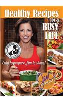 Healthy Recipes for a Busy Life