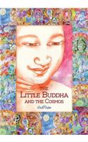 Little Buddha and the Cosmos