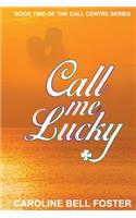 Call Me Lucky