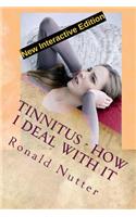 Tinnitus - How I Deal with It