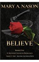 Believe: A Second Chances Book - Book One