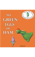 No Green Eggs Or Ham