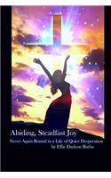 Abiding, Steadfast Joy